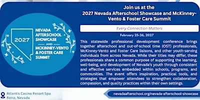2027 Nevada Afterschool Showcase & McKinney-Vento and Foster Care Summit