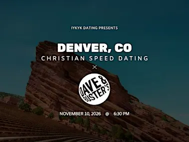 ✝️Denver Christian Speed Dating | IYKYK Dating | 20s-30s | 11/10/26