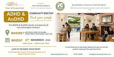 ADHD & AuDHD Community Meetup | Seen & Supported