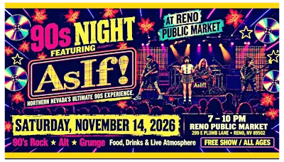 90s Night with As If! at Reno Public Market