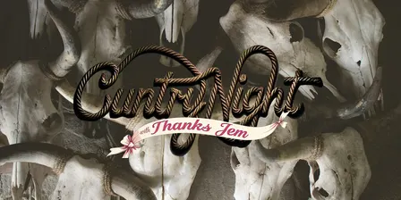 Cuntry Night with Thanks Jem - Halloween edition!