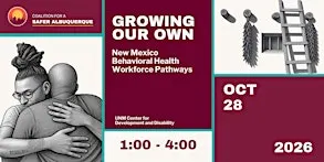 Growing Our Own: New Mexico Behavioral Health Workforce Pathways