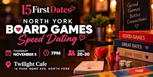 North York Board Games Speed Dating (Ages 20-30)