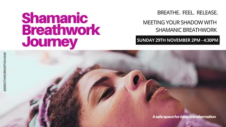 Shamanic Breathwork Journey | Embracing Your Shadow