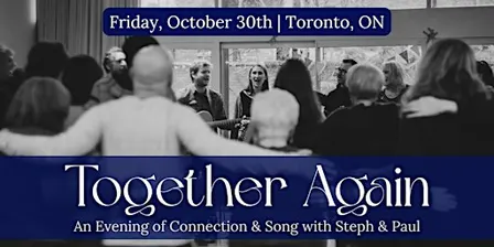 Together Again Song Circle with Steph & Paul in Toronto, ON