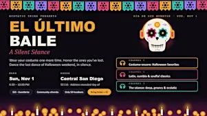 El Último Baile: A Silent Séance for Día de los Muertos · Silent Disco