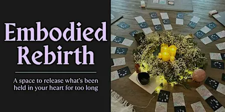 Embodied Rebirth: Heart Space Release