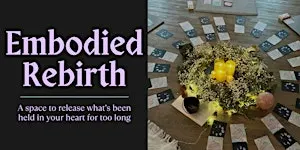 Embodied Rebirth: Heart Space Release