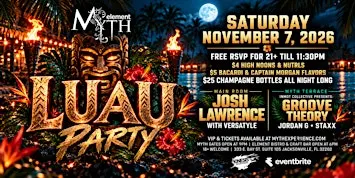 Saturday Night at Myth Nightclub - Luau Party | 11.07.26
