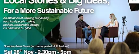 Local Stories & Big Ideas; for a more Sustainable Future