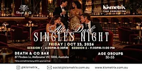 Oct 23 | AFTER DARK - An Intimate Kismetrix Singles Night at Death & Co - 1