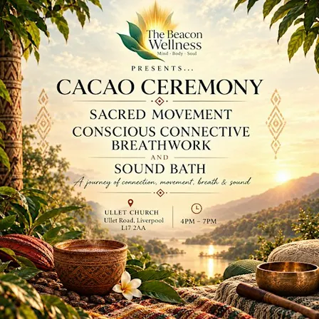 CACAO CEREMONY • SACRED MOVEMENT • BREATHWORK • SOUND BATH