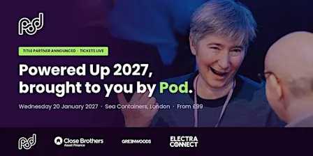 Powered Up 2027, brought to you by Pod | EV & Fleet Conference, London