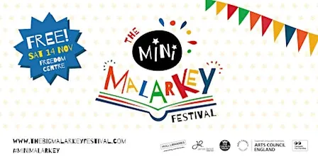 THE mini MALARKEY FESTIVAL / Freedom Centre