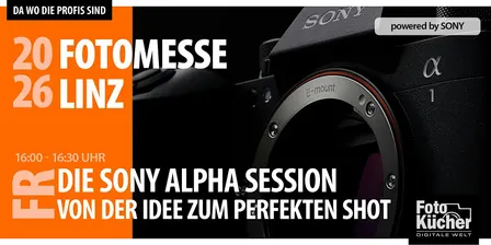 Die SONY ALPHA Session – Von der Idee zum perfekten Shot