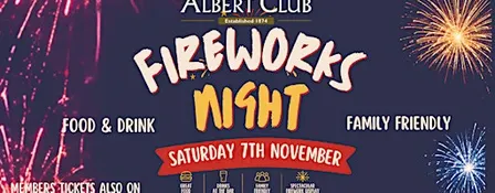 The Albert Club - Fireworks Night 2026
