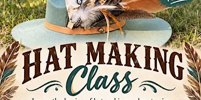 Hat Making Class
