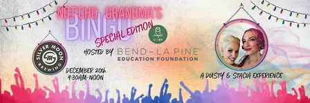 Not'cho Grandma's Bingo - Bend - La Pine Education Foundation