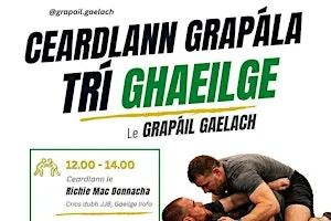 Irish Language Grappling Workshop - Cearlann Grapála Trí Ghaeilge