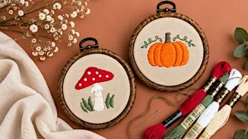 Autumn In A Hoop: Beginner Embroidery w/ Stephanie Alvarez