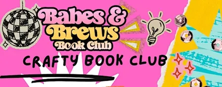 Babes and Brews November Crafty Book Club