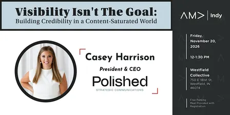 Visibility Isn't The Goal-Building Credibility in a Content Saturated World