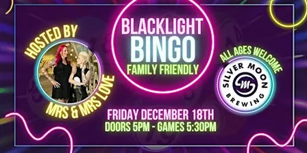 Blacklight Bingo - Family Friendly - All Ages - Early Show