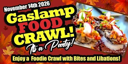 Gaslamp Food Crawl! 9th Annual!