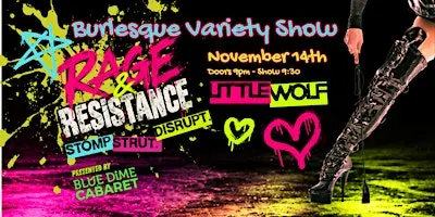 Blue Dime Cabaret Presents: Rage & Resistance