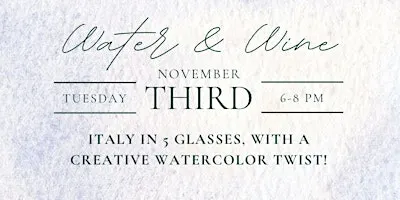 Water & Wine: Italy in 5 Glasses!