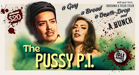 The Pussy P.I. - a Film Noir Themed Drag & Burlesque Show