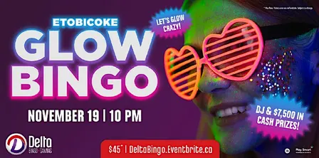 Delta Etobicoke: Glow Bingo
