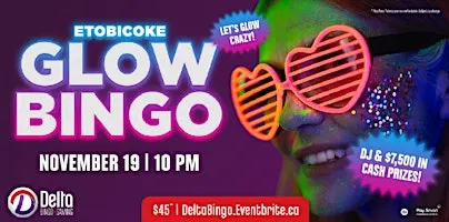Delta Etobicoke: Glow Bingo