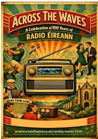 ACROSS THE WAVES: 100 YEARS OF IRISH RADIO