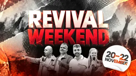 Revival Weekend  20-21-22 November