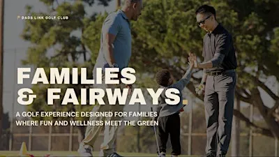 Families and Fairways