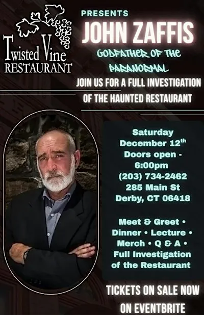 Twisted Vine Restaurant Presents John Zaffis "Godfather of the Paranormal"