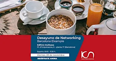 KCN Desayuno de Networking Barcelona Eixample - 20 de noviembre