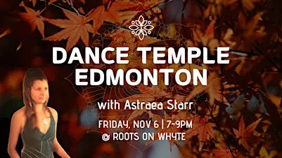 Dance Temple Edmonton with Astraea Starr