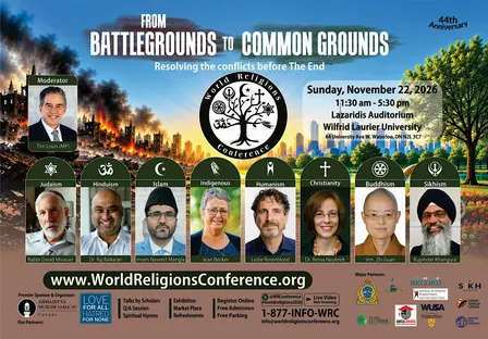 44th World Religions Conference | From Battlegrounds to Common Grounds