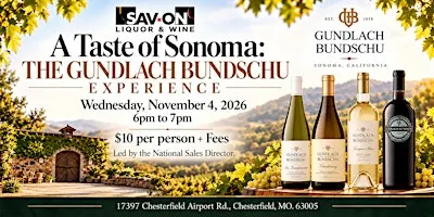 A Taste of Sonoma:  The Gundlach Bundschu Experience