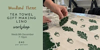 Woodland Lino Tea Towel Gift-Making Workshop - 9th December 7-10pm