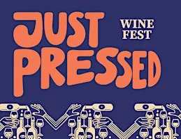 Just Pressed Wine Fest 2026