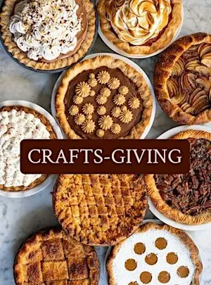 CRAFTS-GIVING : Bake, Create, & Celebrate