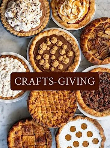 CRAFTS-GIVING : Bake, Create, & Celebrate