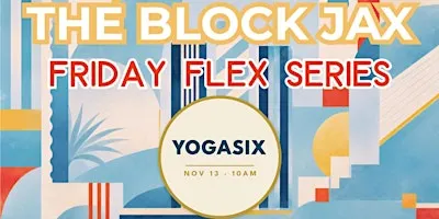 FLEX FRIDAY Series Presents: Yoga by YogaSix