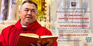 2026 Balzekas Museum Award Dinner Honoring Fr. Jaunius Kelpšas