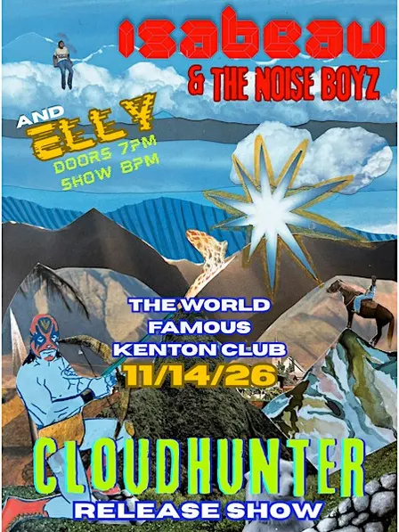 Isabeau & The Noise Boyz Cloudhunter EP Release Show w/ Special Guest Elly