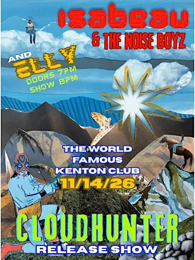 Isabeau & The Noise Boyz Cloudhunter EP Release Show w/ Special Guest Elly