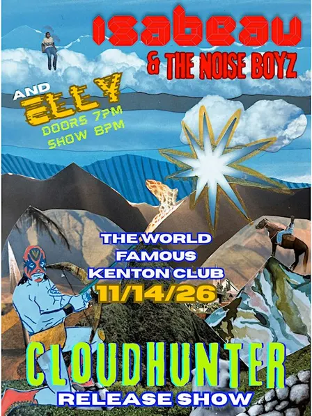 Isabeau & The Noise Boyz Cloudhunter EP Release Show w/ Special Guest Elly